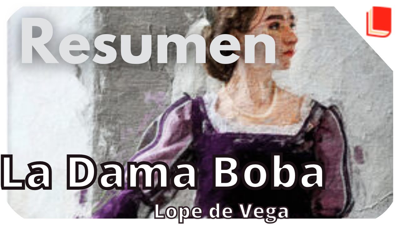 resumen la dama boba