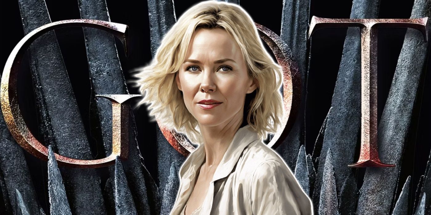 Naomi Watts Antecedentes de Juego de Tronos