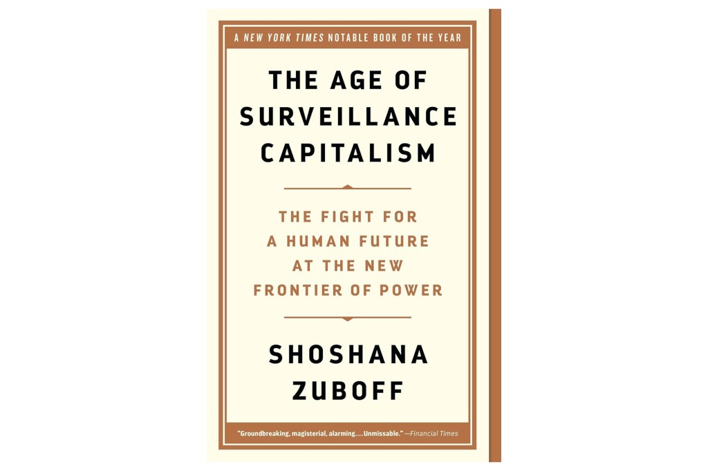 "Edad del capitalismo de supervisión" Shoshana Zubof