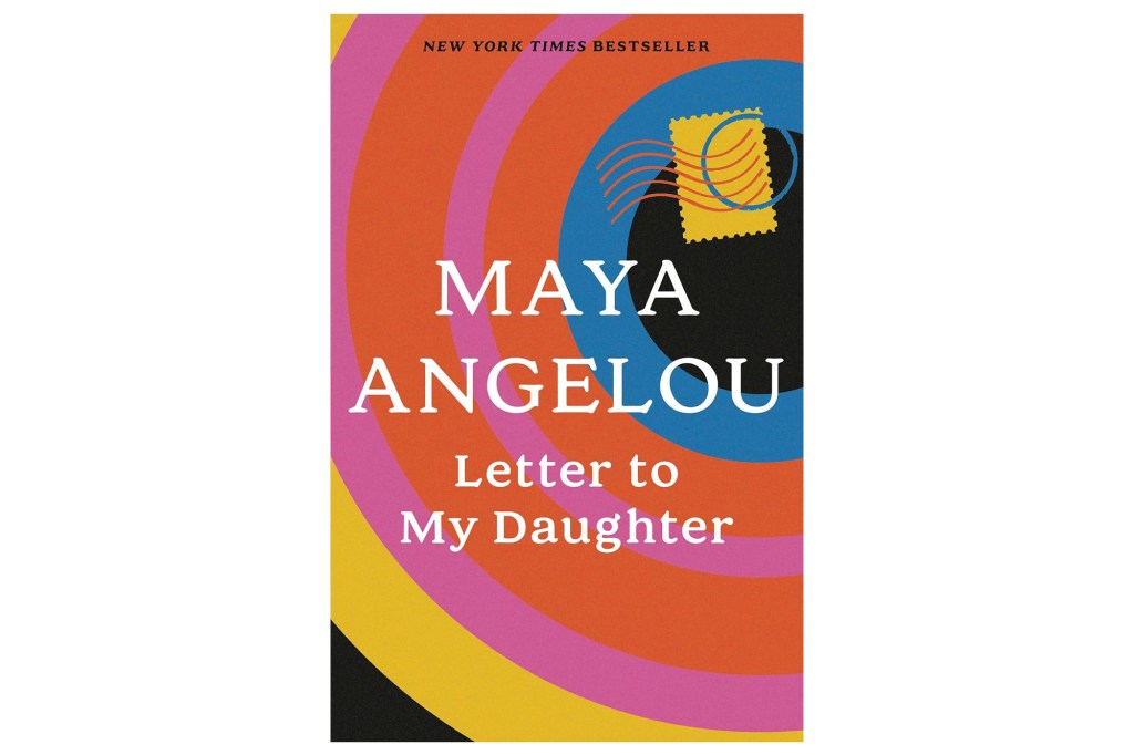 portada del libro maya angelou "Una carta a su hija" con fondos abstractos coloridos y diseños de sellos postales.